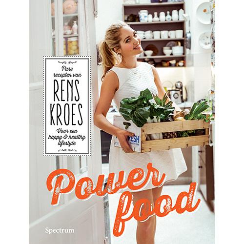 Powerfood, pure recepten van Rens Kroes