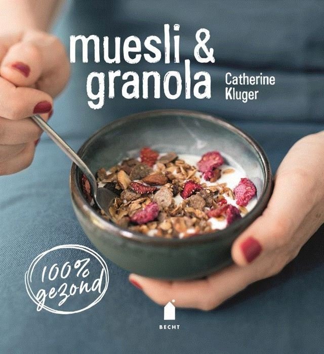 Muesli & Granola - Catherine Kluger