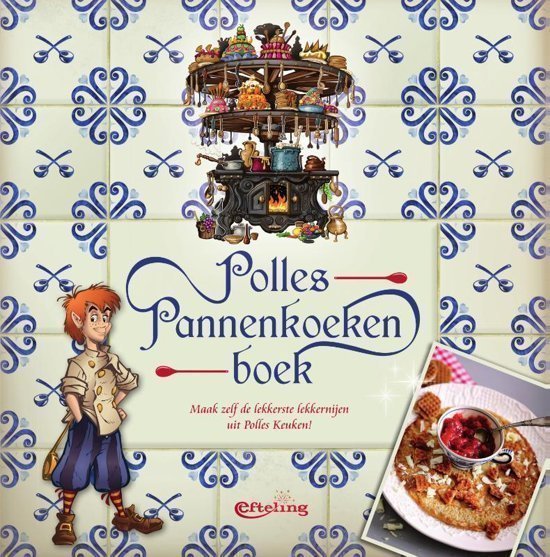 Polles Pannenkoekenboek - Efteling BV